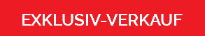  EXKLUSIV-VERKAUF